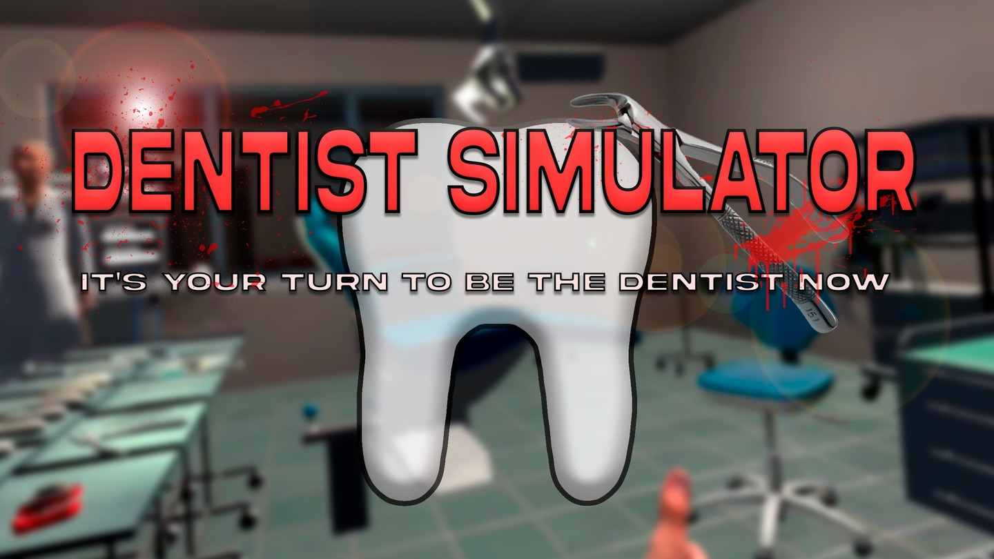 《牙医模拟器》Dentist Simulator