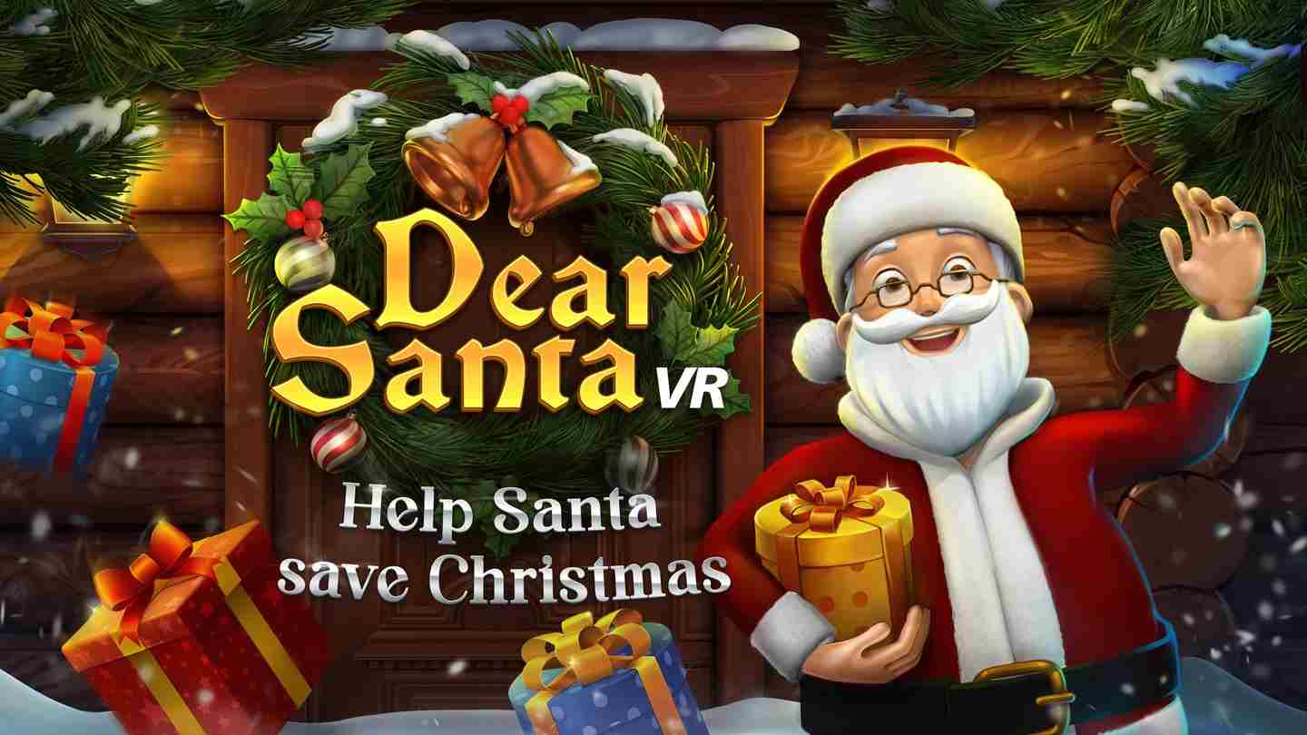 《圣诞老人VR》Dear Santa VR