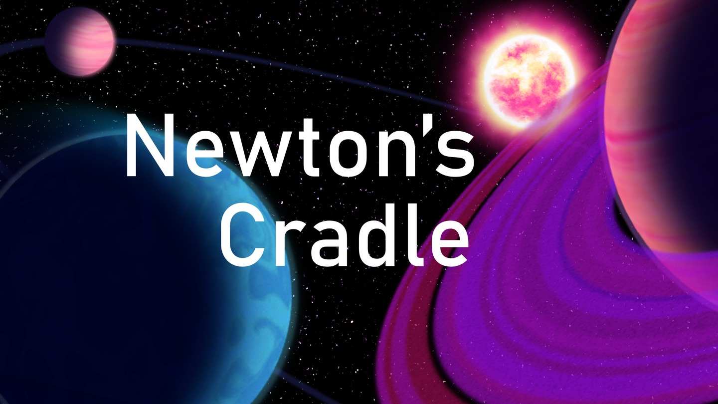 《牛顿的摇篮》Newton’s Cradle