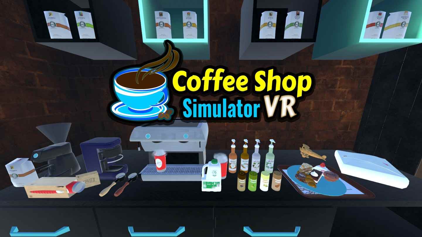 《咖啡店模拟器 VR》Coffee Shop Simulator VR