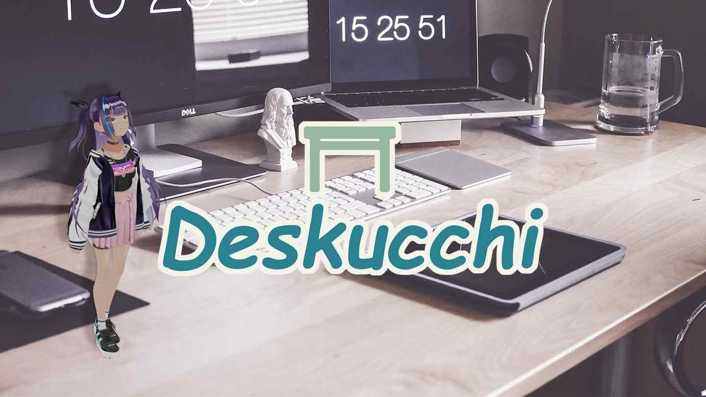 《桌面玩偶》Deskucchi