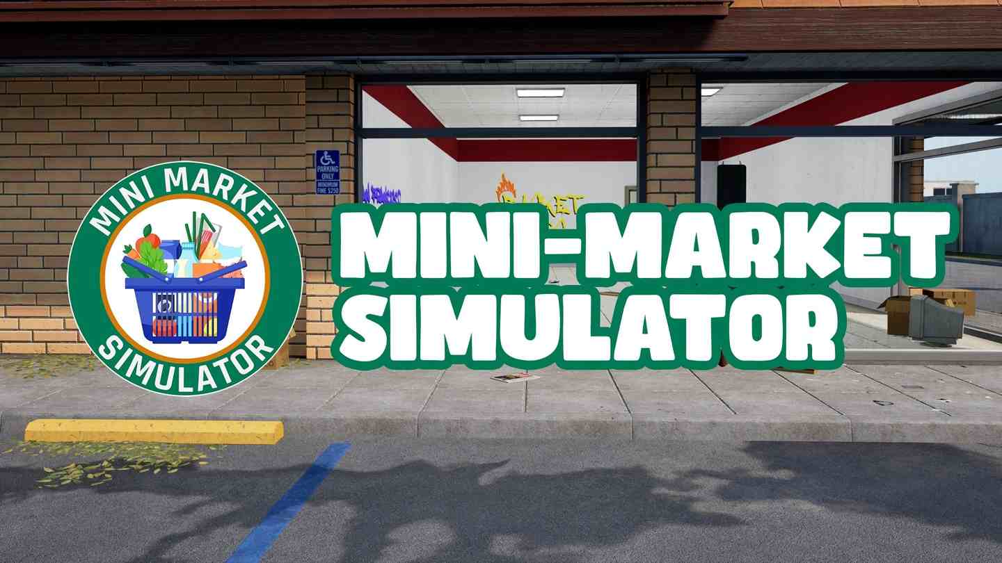 《迷你市场模拟器 VR》Mini-Market Simulator VR