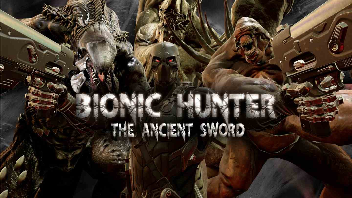 《仿生猎人：古剑篇》Bionic Hunter : The Ancient Sword