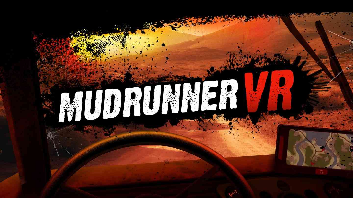 《泥泞奔跑者 VR》MudRunner VR