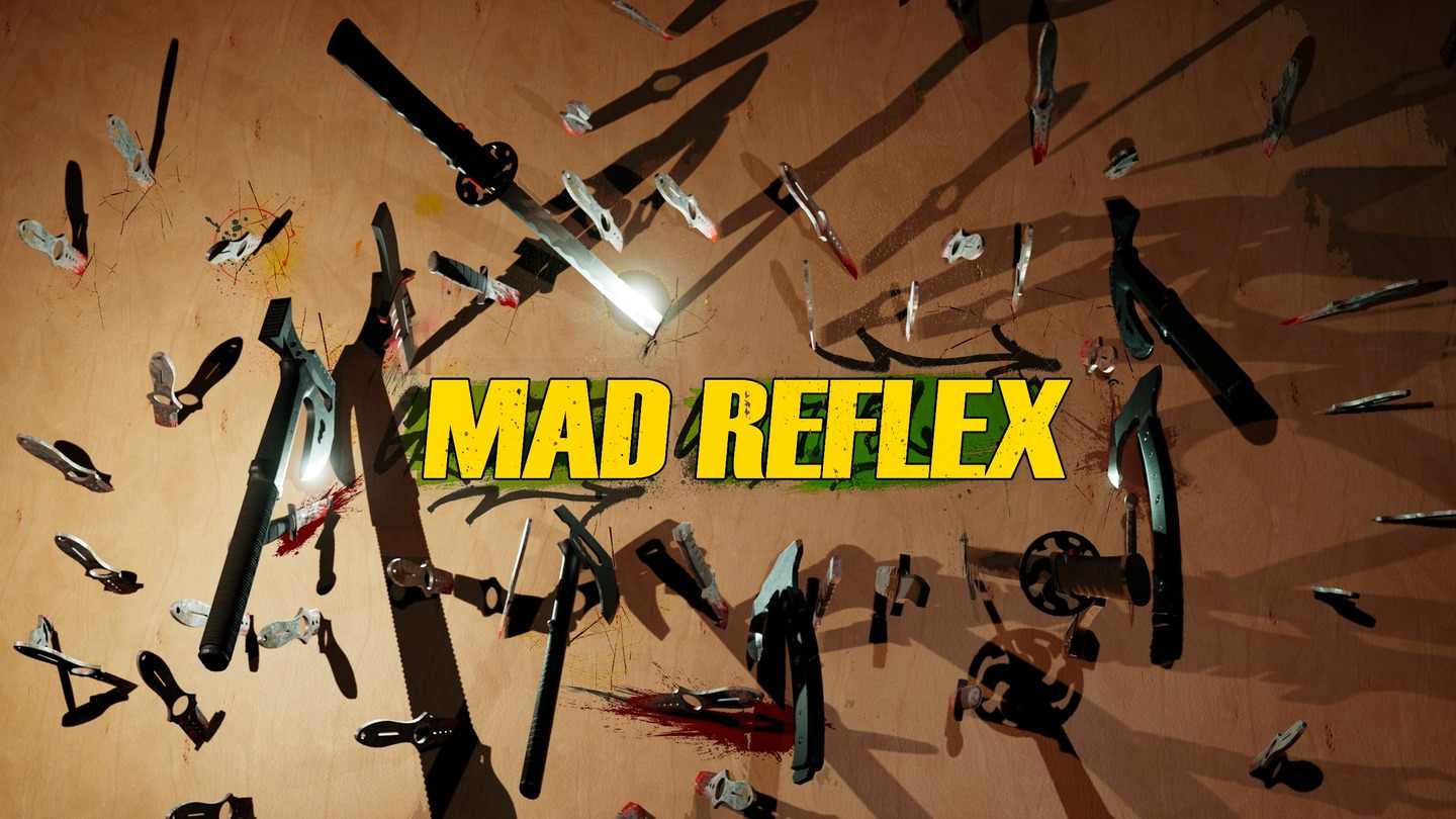 《疯狂反射》Mad Reflex