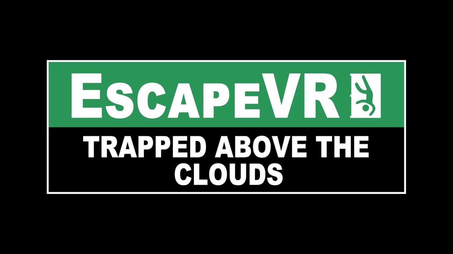 《被困在云端》EscapeVR: Trapped Above the Clouds